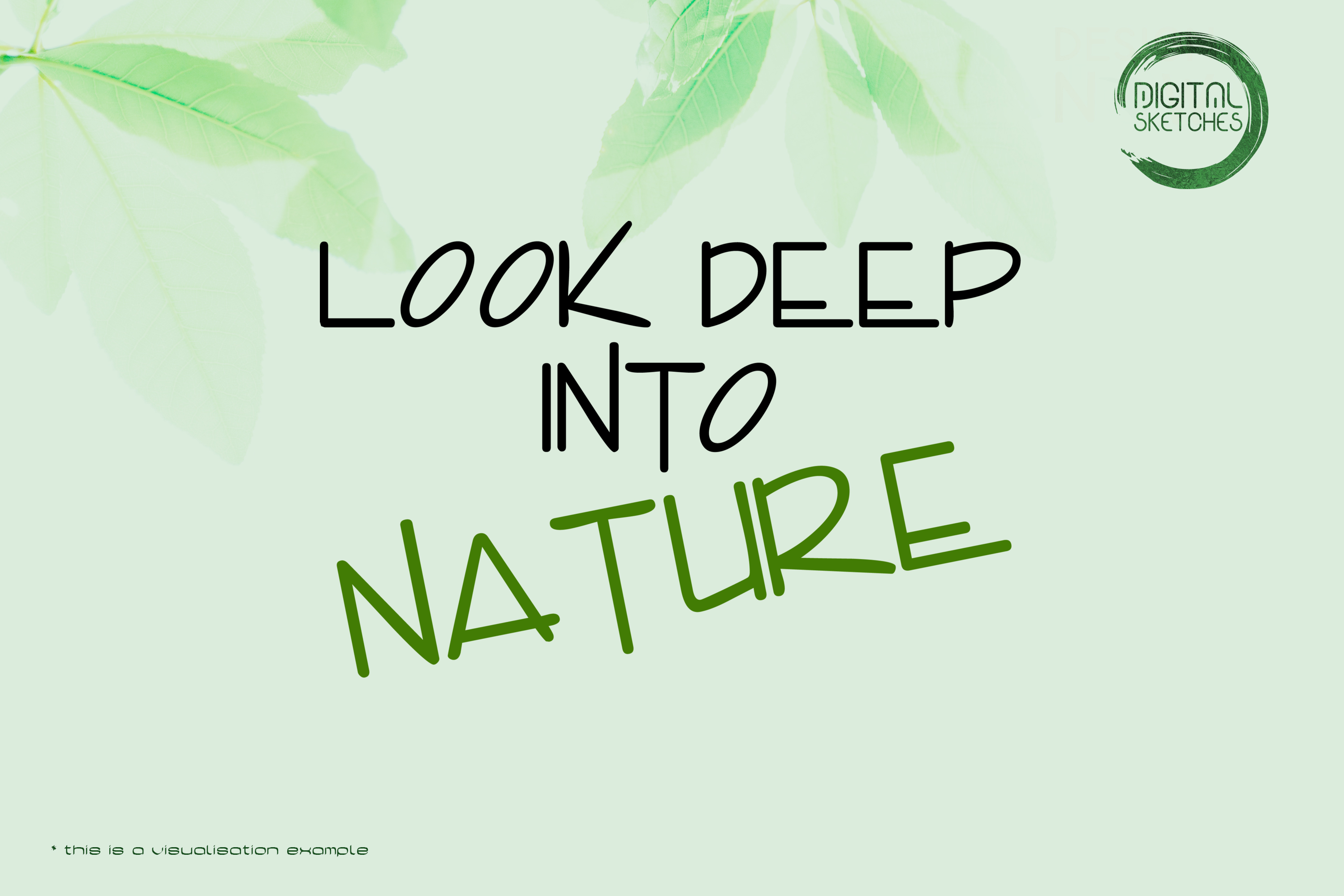 Look Deep Into Nature