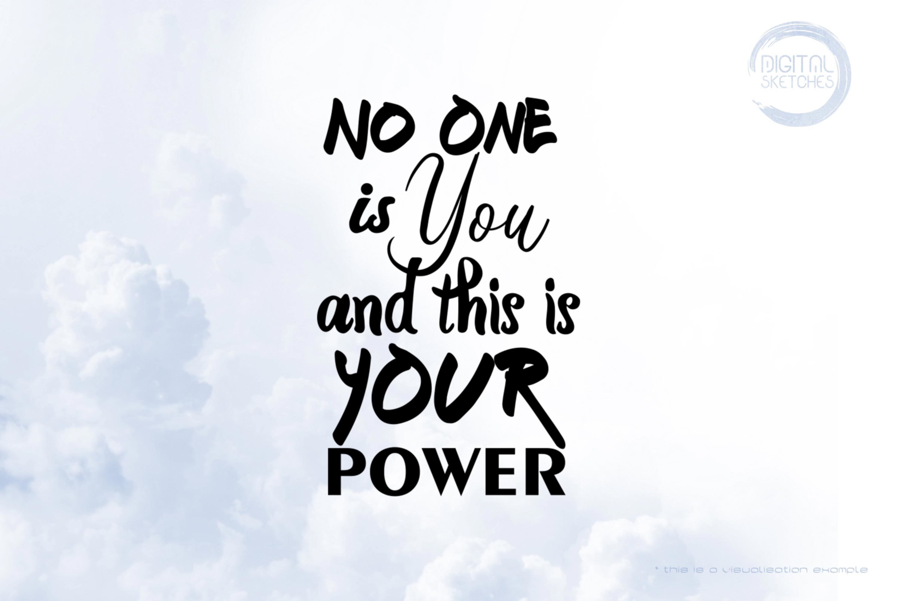 No One Is You And This Is Your Power